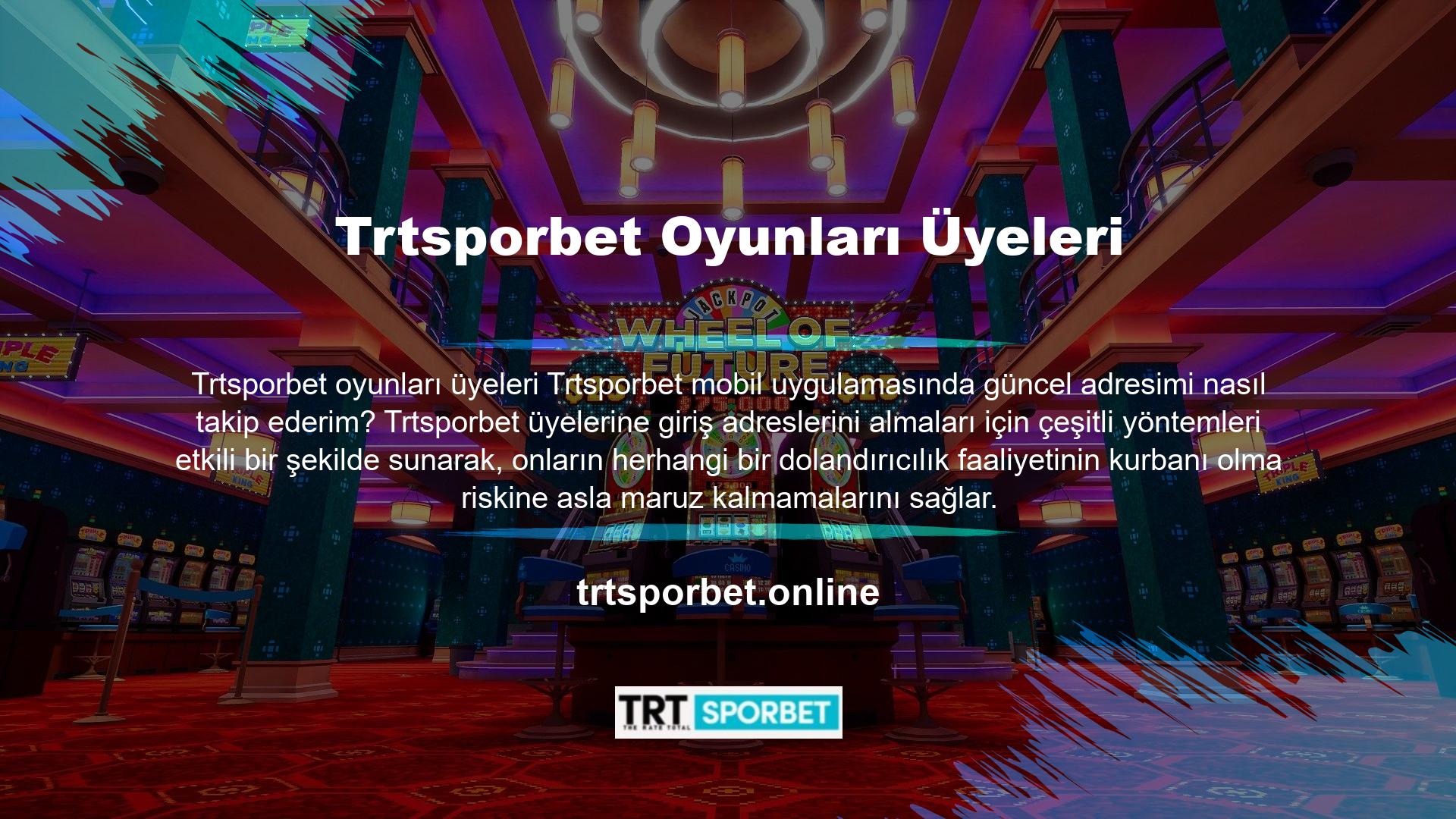 Bu iletişim kanallarından herhangi birini kullanarak Trtsporbet giriş adresinizi zahmetsizce takip edebilir ve bahislerinize kaldığınız yerden sorunsuz bir şekilde devam edebilirsiniz